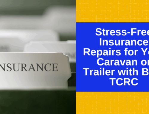 Stress-Free Insurance Repairs for Your Caravan or Trailer with Bold TCRC